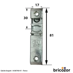 Gâche loquet - pour vantail semi-fixe - 8-00740-01-0-1 FERCO