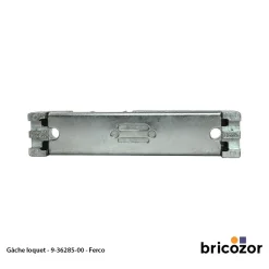 Gâche loquet 9-36285 - pour vantail semi-fixe FERCO